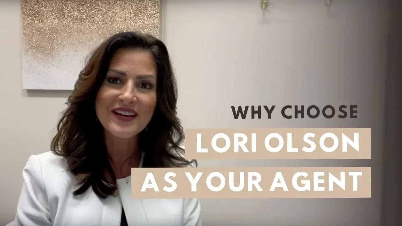 A little about Lori Olson & why you choose me as your agent