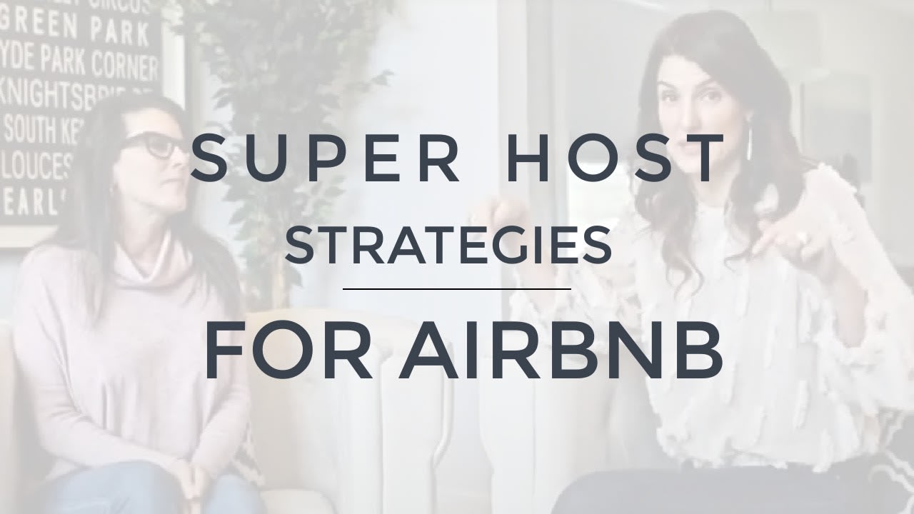 AIRBNB Superhost - Design Strategies