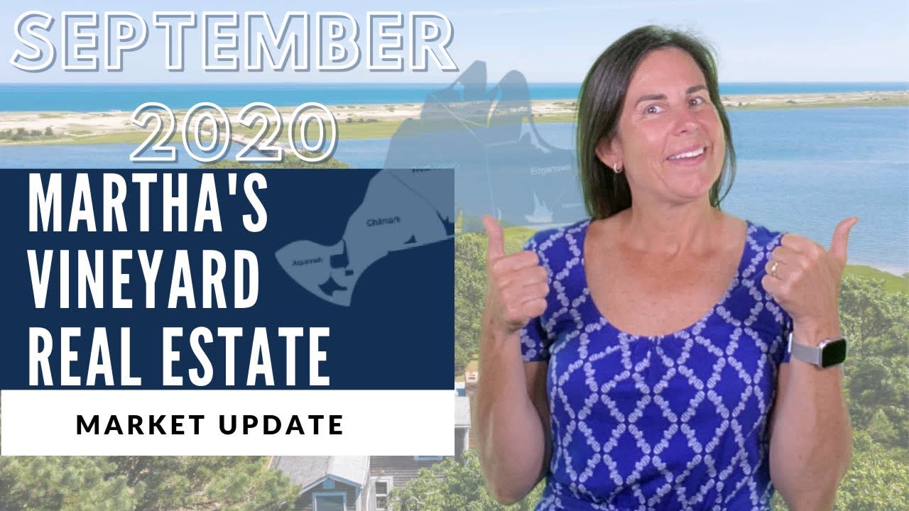 Martha's Vineyard Real Estate Market Update - September 2020