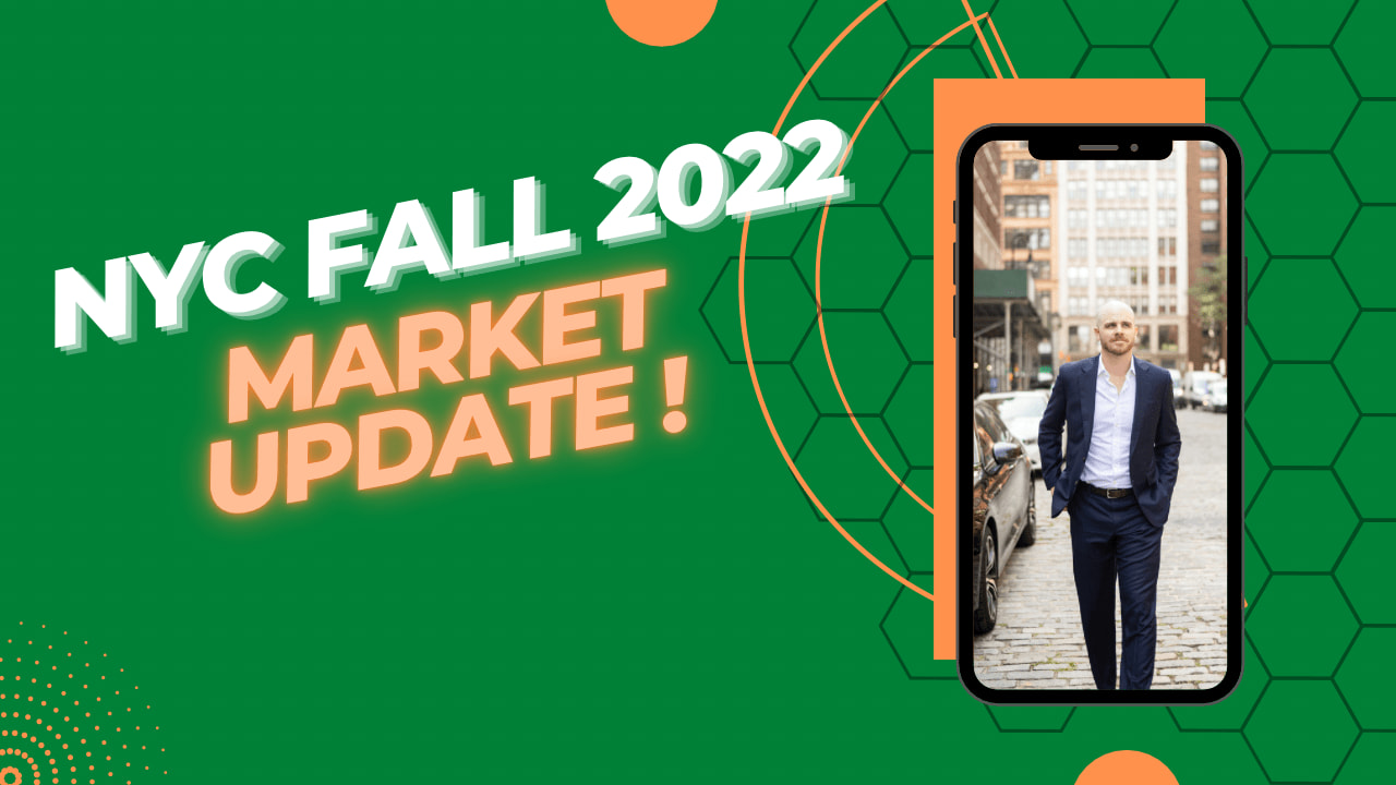 NYC 2022 Fall Market update!