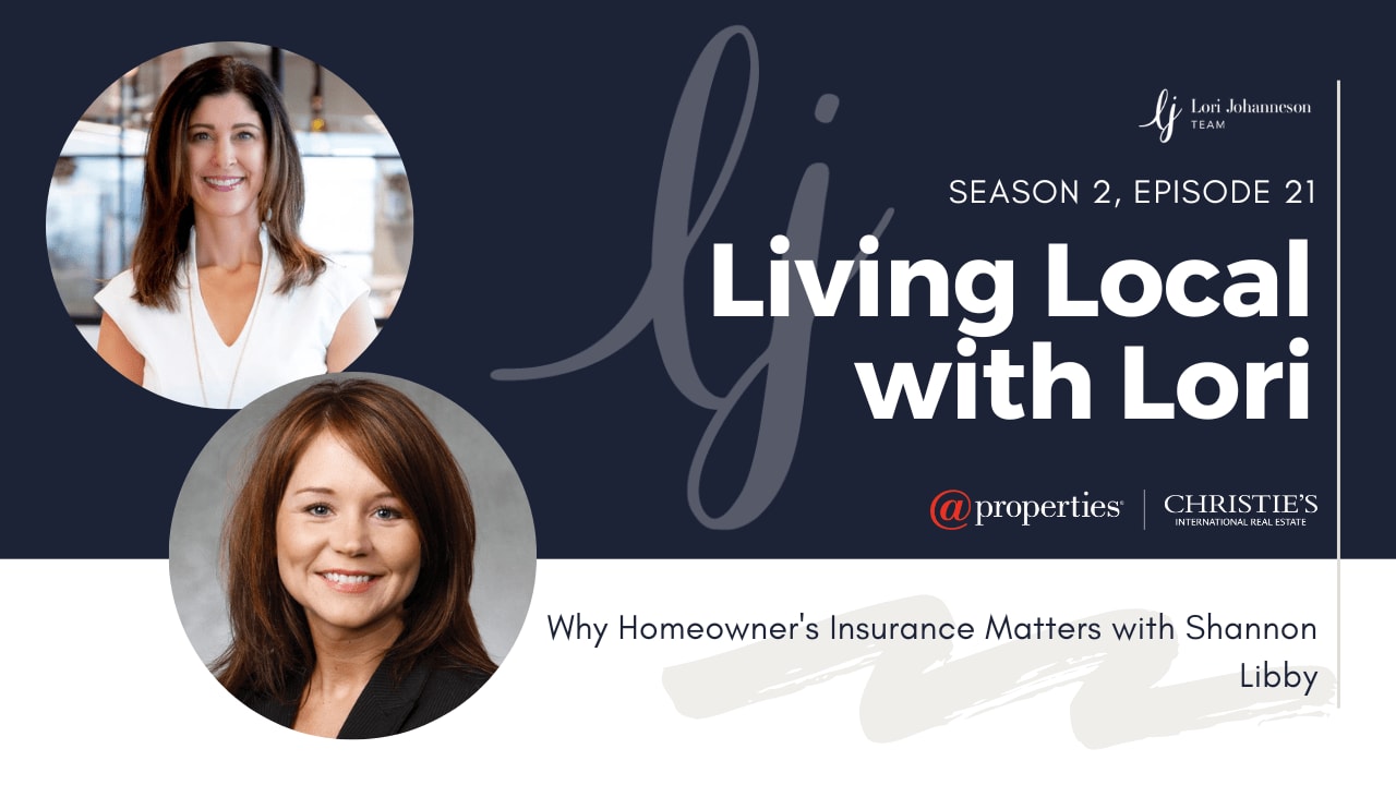 Living Local with Lori Johanneson | Why Homeowner's Insurance Matters with Shannon Libby, COUNTRY Financial