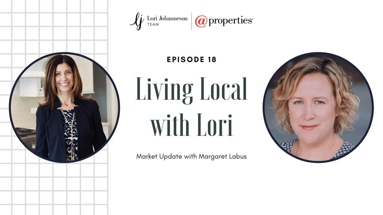 Living Local with Lori Johanneson | Real Estate Market Update with Margaret Labus, The Starboard Group 